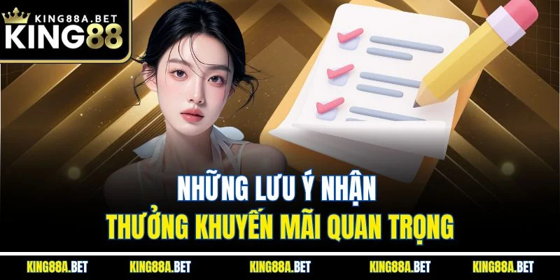 Những lưu ý nhận thưởng khuyến mãi quan trọng